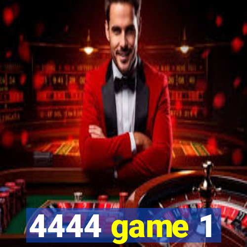 4444 game 1